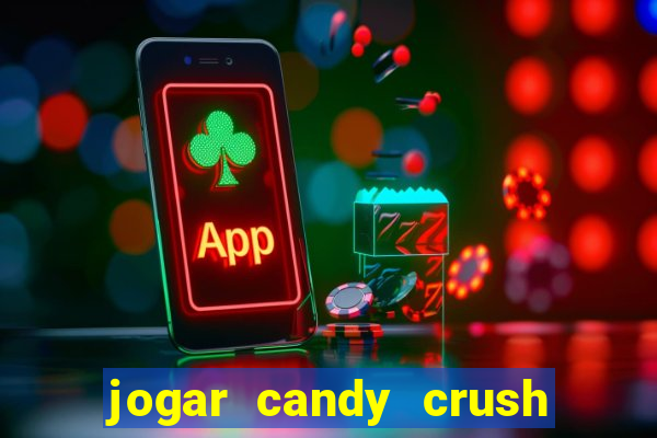 jogar candy crush saga no facebook